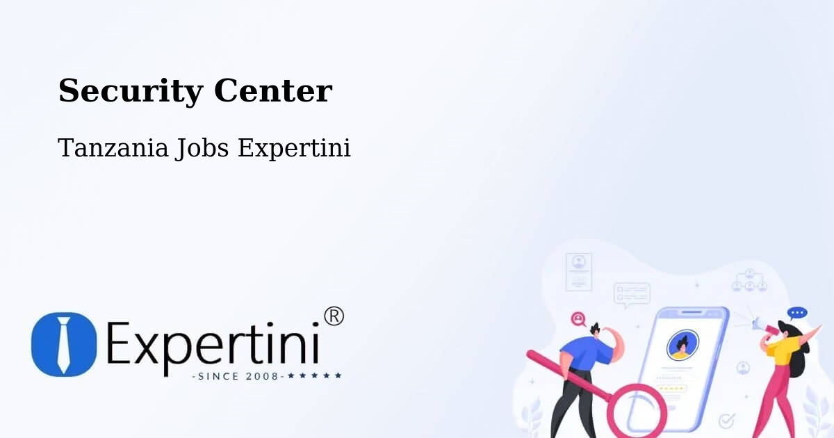 Security & Compliance – Kiwira - Tanzania Jobs Expertini